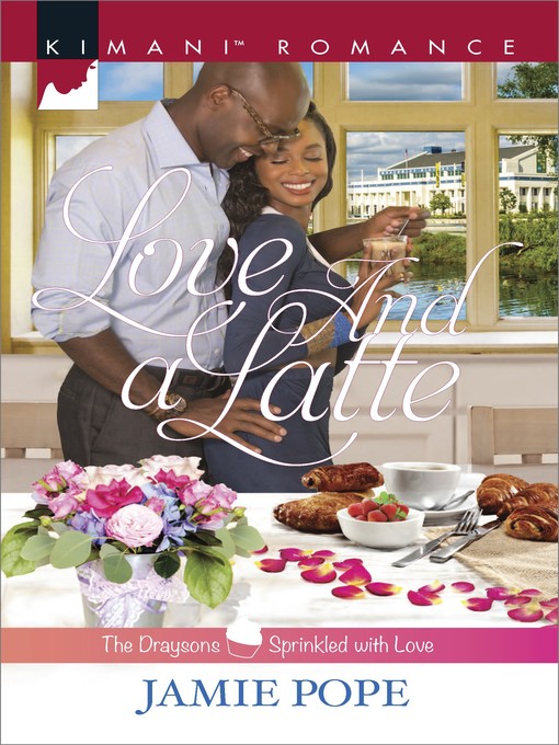 Title details for Love and a Latte by Jamie Pope - Wait list